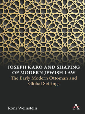 cover image of Joseph Karo and Shaping of Modern Jewish Law